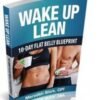 Wake Up Lean – Morning-Based Weight Loss System