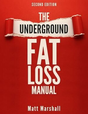 The Underground Fat Loss Manual – Hidden Strategies for Weight Management